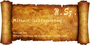 Mihucz Szilveszter névjegykártya